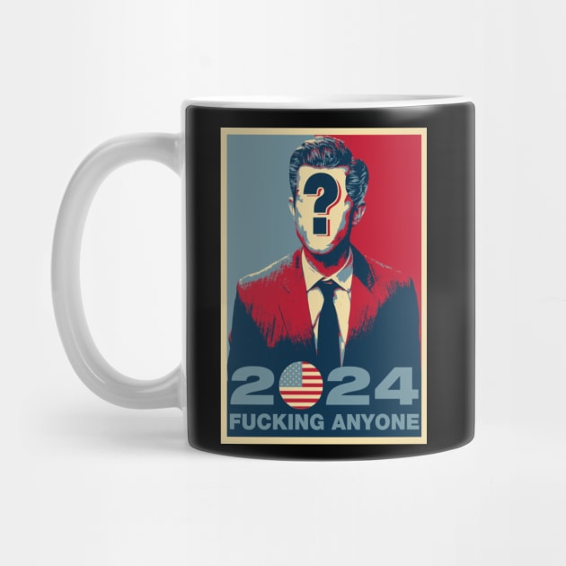 elections 2024 FUCKING ANYONE by remerasnerds